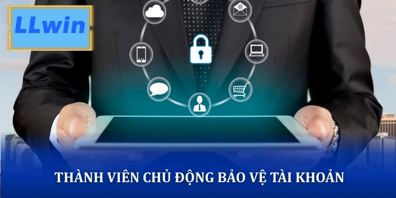 Thành viên chủ động bảo vệ tài khoản